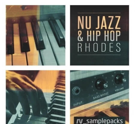 RV Samplepacks Nu Jazz and Hip Hop Rhodes MULTiFORMAT